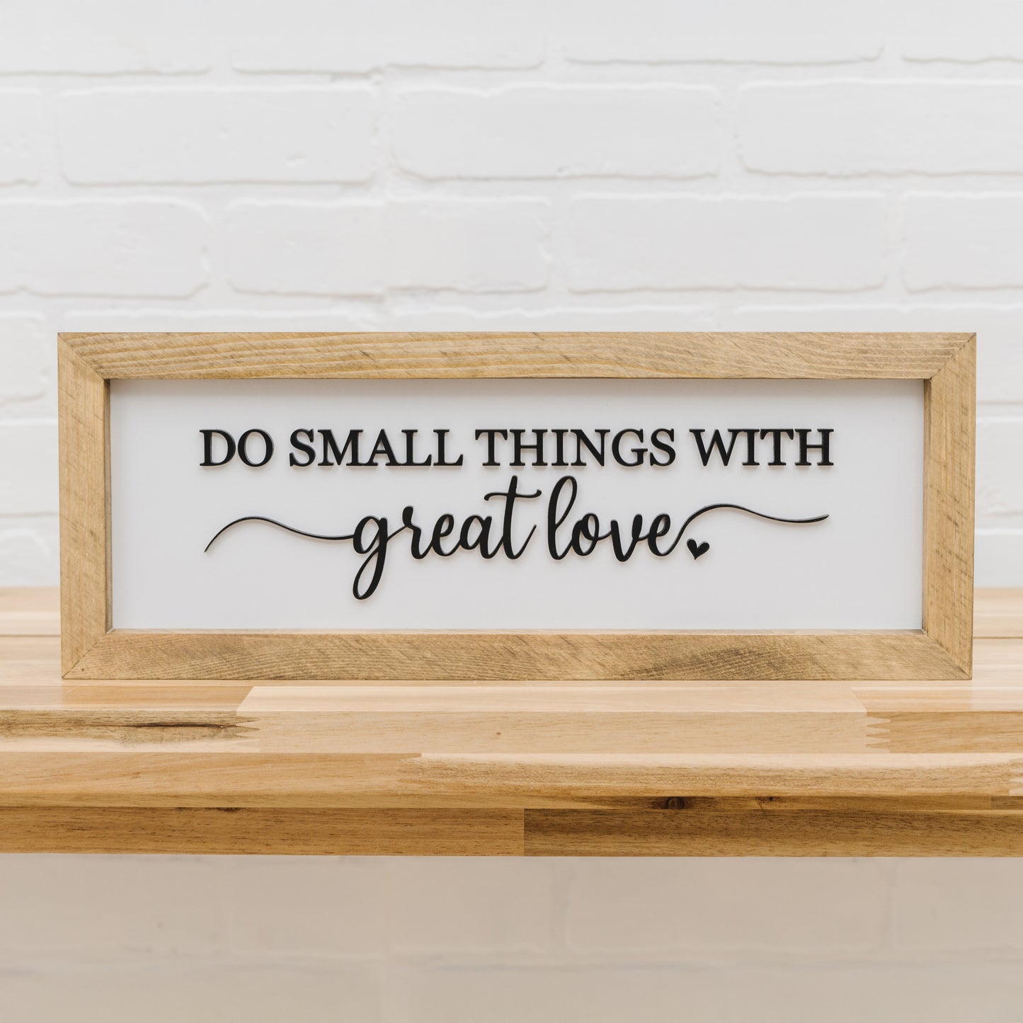 Do Small Things with Great Love | 6x16 inch Wood Sign