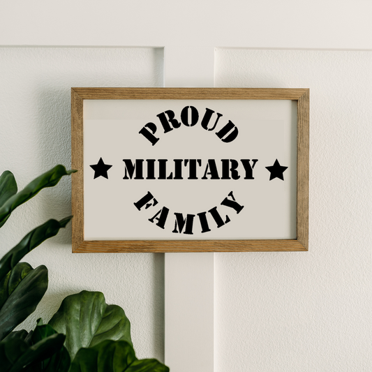 Proud Military Family | 11x16 inch Wood Sign