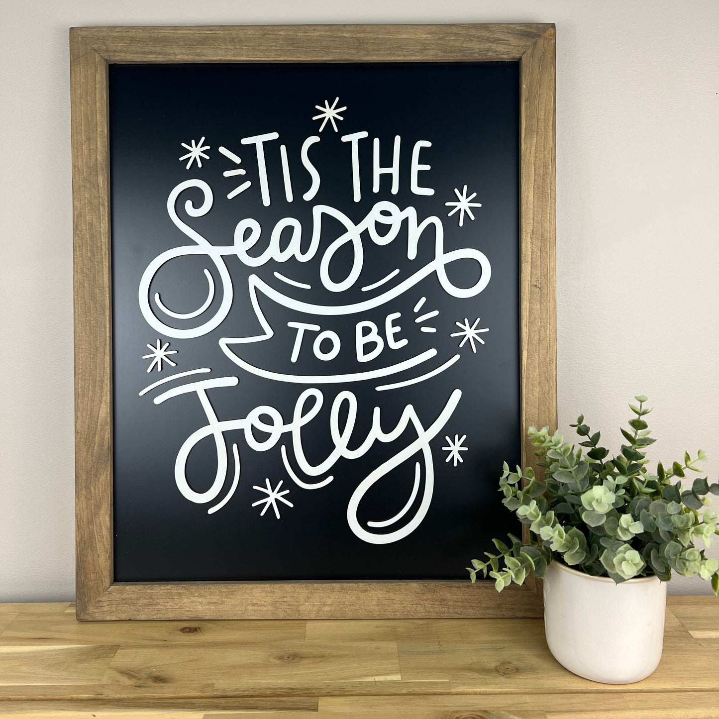Tis the Season to be Jolly | 17x21 inch Wood Sign