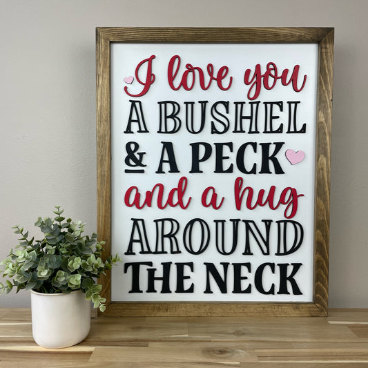 I love you a bushel & a peck | 17x21 inch Wood Sign