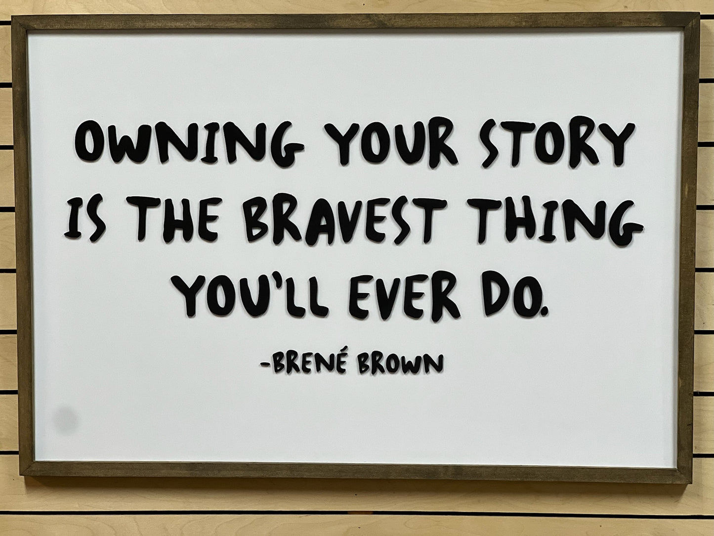 Owning Your Story by Brene Brown | 35x24 inch Wood Sign