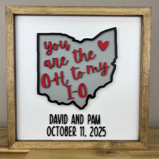 Personalized You are the O-H to my I-O | Ohio Sign