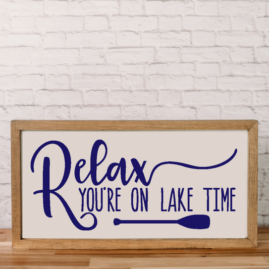 Relax You're On Lake Time | 11x21 inch Wood Sign