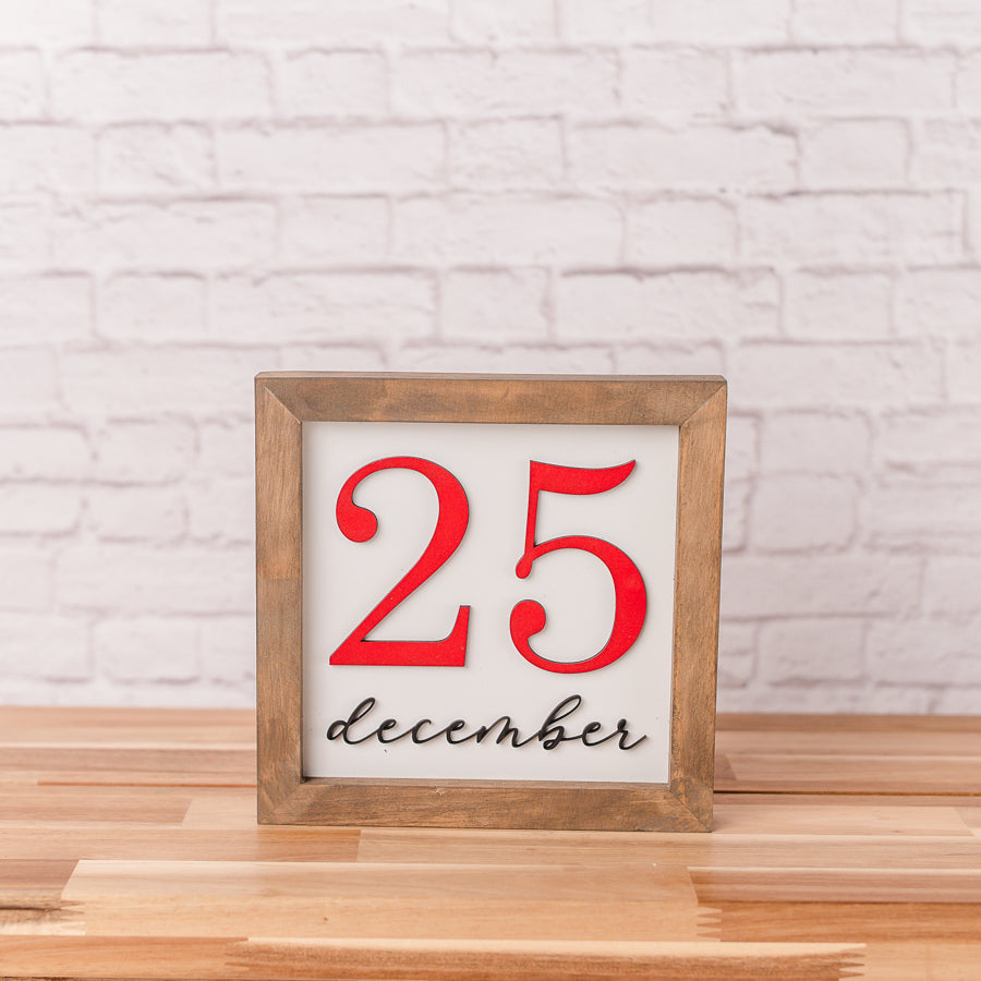 December 25 | 8x8 inch Wood Sign