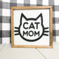 Cat Mom | 5x5 inch Wood Framed Sign