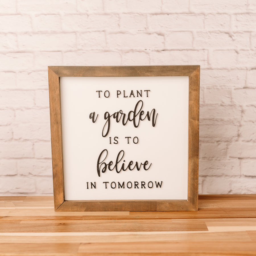 To Plant a Garden | 11x11 inch Wood Sign | Gardening Sign