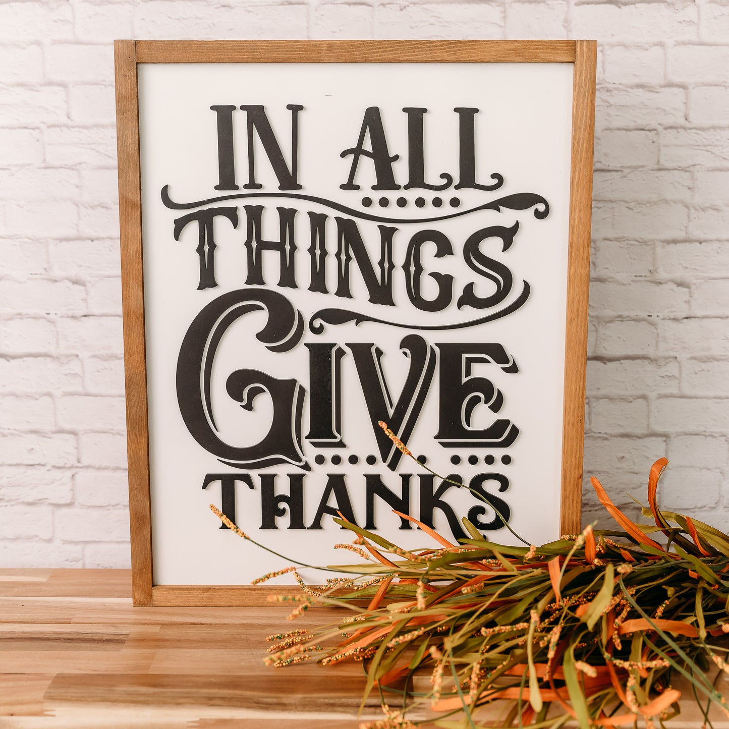 Give Thanks Wood Sign – In All Things Give Thanks