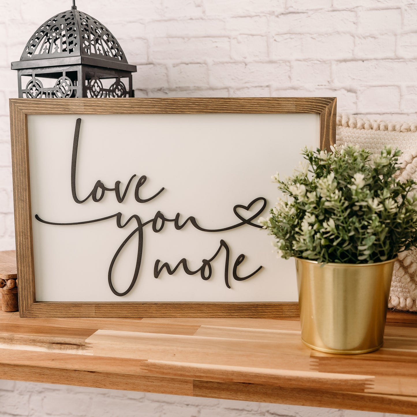 Love You More | 11x16 inch Wood Framed Sign | 3D Lettering