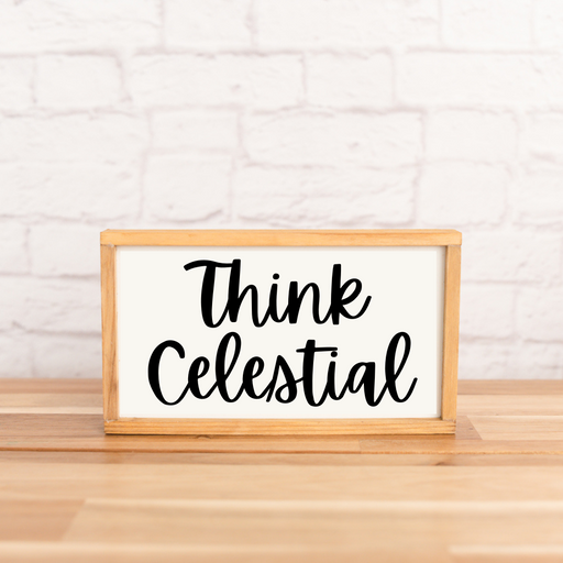 Think Celestial | 4x7 inch Mini Wood Sign