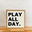 Play All Day | Playroom Sign