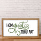 How Great Thou Art | 11x21 inch | Wood Framed Sign