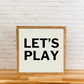 Let's Play | Playroom Sign