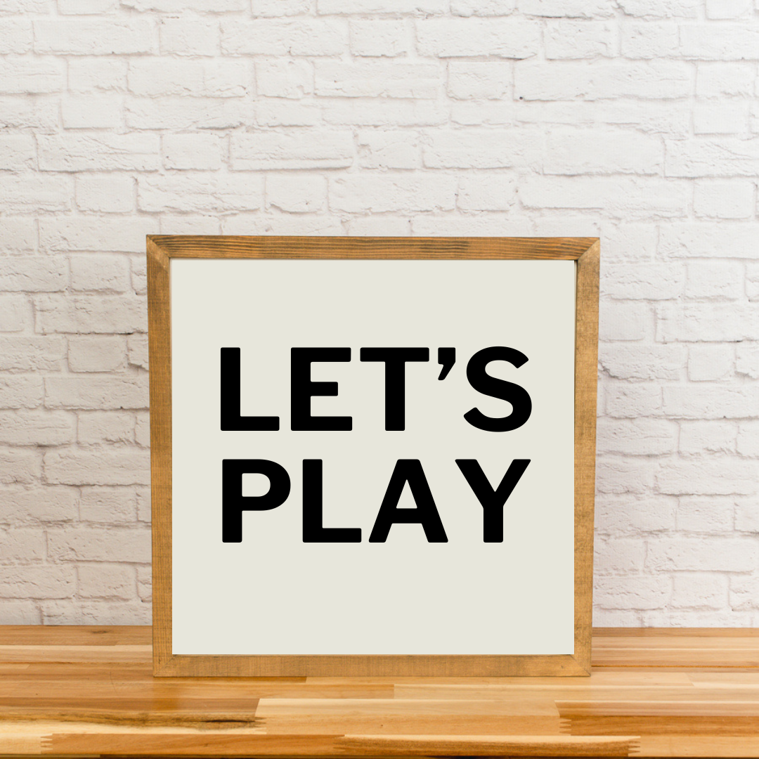 Keep Playing Sign Let's Play | Playroom Sign