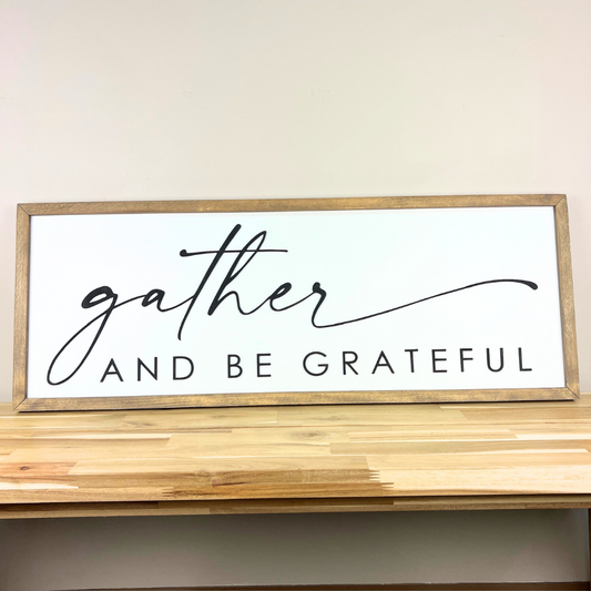 Gather and Be Grateful | 13x35 inch