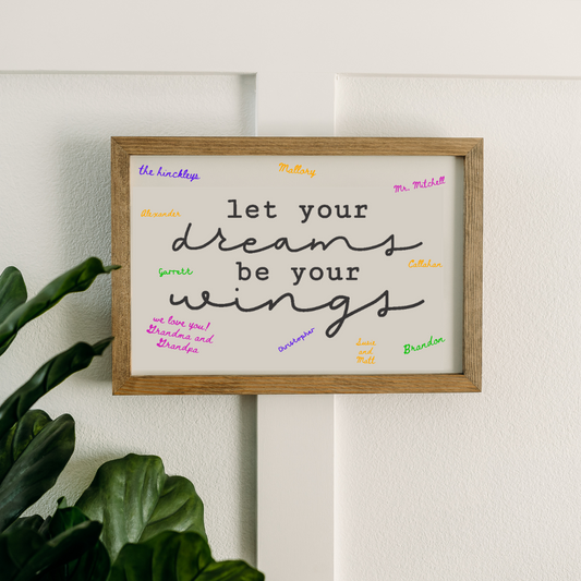 Let Your Dreams Be Your Wings | Gift for Graduate | Graduation Party Guest Book | 11x16 inch Wood Sign