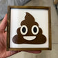 Poop Emoji - Funny Bathroom Sign - 5x5 inches