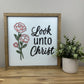 Look Unto Christ {with Floral} | 2025 Youth Theme