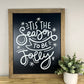 Tis the Season to be Jolly | 17x21 inch Wood Sign