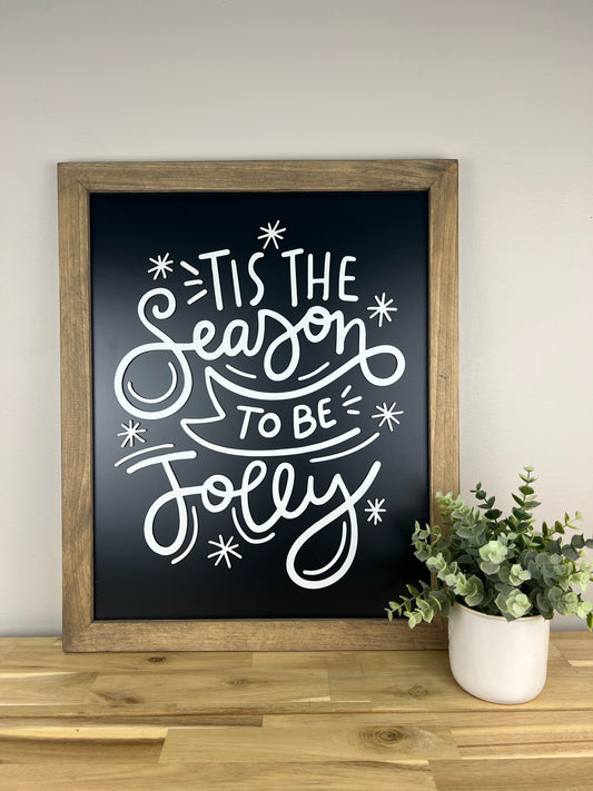 Tis the Season to be Jolly | 17x21 inch Wood Sign