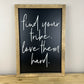 Find Your Tribe Love Them Hard | 11x16 inch Wood Framed Sign | Black Background