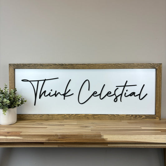 Think Celestial | 13x35 inch Wood Framed Sign