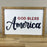 11x16 inch God Bless America  | Wood Framed Sign