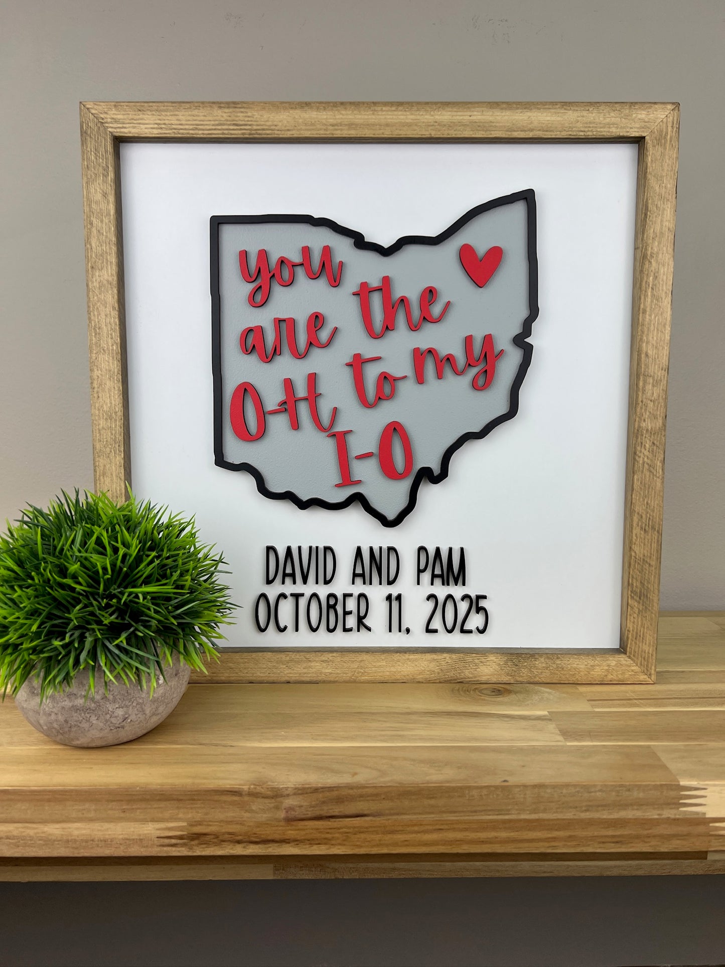 Personalized You are the O-H to my I-O | Ohio Sign
