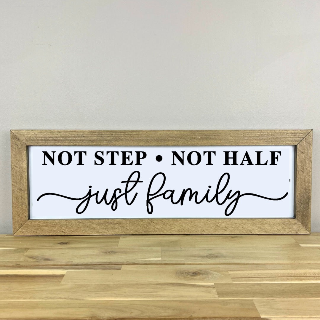 Just Family | 8x23 Wood Sign