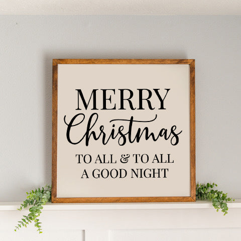 Merry Christmas to all and to all a Good Night| 21x21 inch Wood Sign | Christmas Sign
