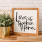 Love is Spoken Here | 11x11 inch Wood Framed Sign