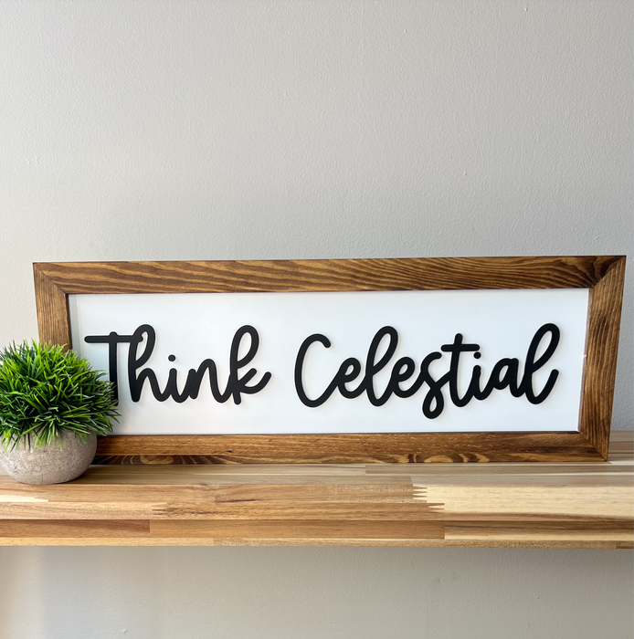 Think Celestial | 8x23 inch Wood Framed Sign