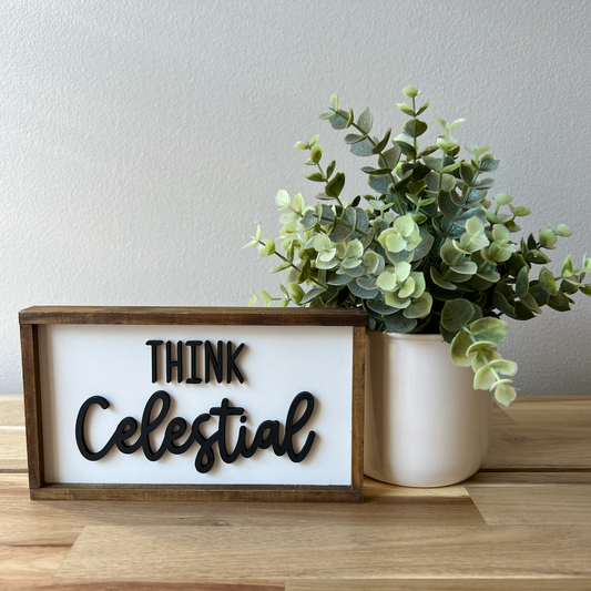 Think Celestial | 4x7 inch Wood Sign