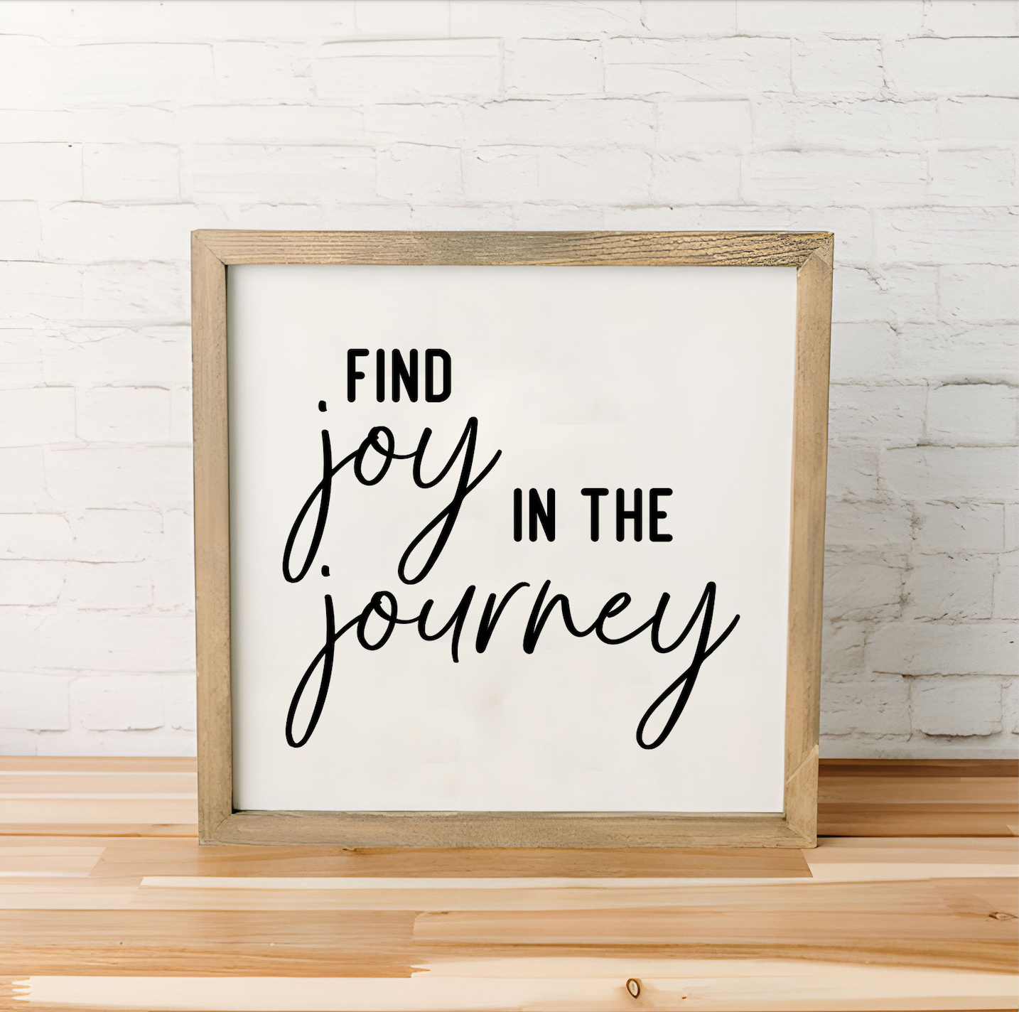Find Joy in the Journey | 16x16 inch Wood Framed Sign