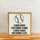 Write-On Coach Quote Sign with Sport Image| 21x21 Wood Sign | Coach Gift