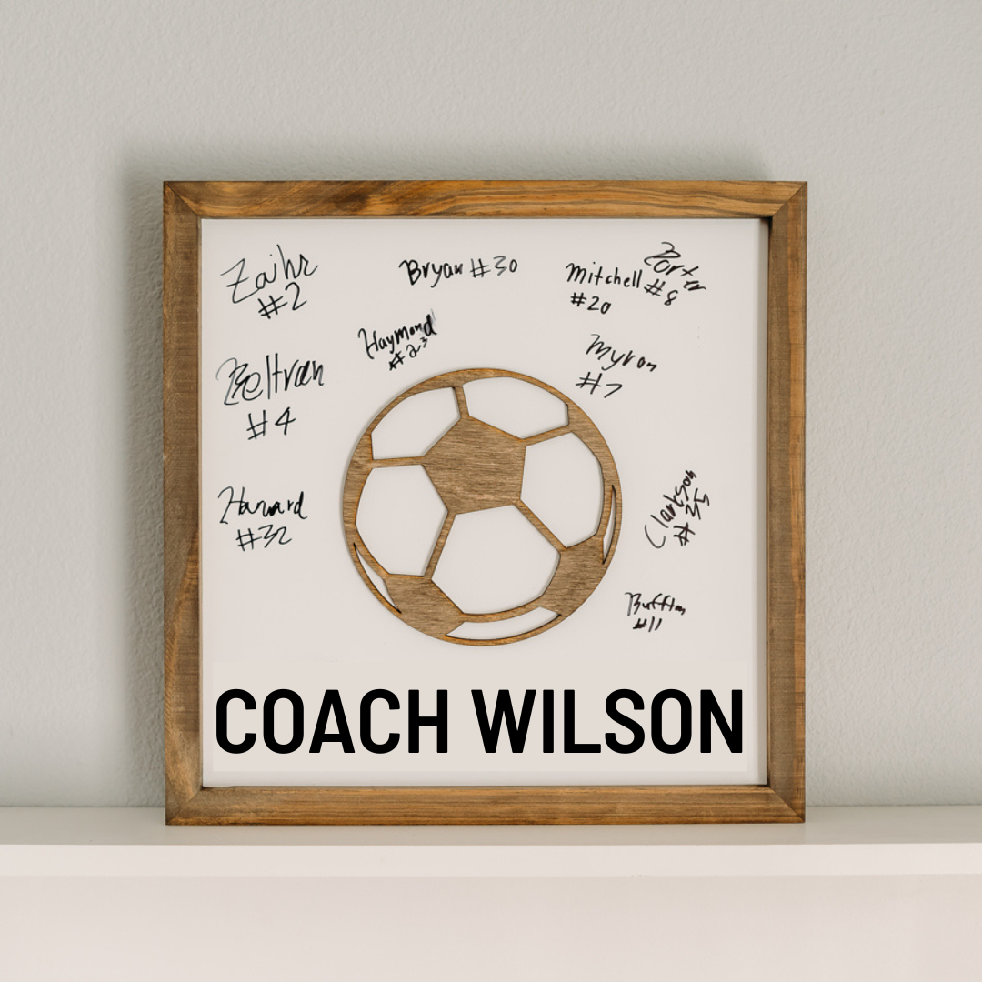 CUSTOM Write-On SOCCER Coach Appreciation Gift with Black Lettering | 16x16 inch Sign