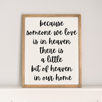 Because Someone We Love is in Heaven | 17x21 inch Wood Sign | Memorial Sign