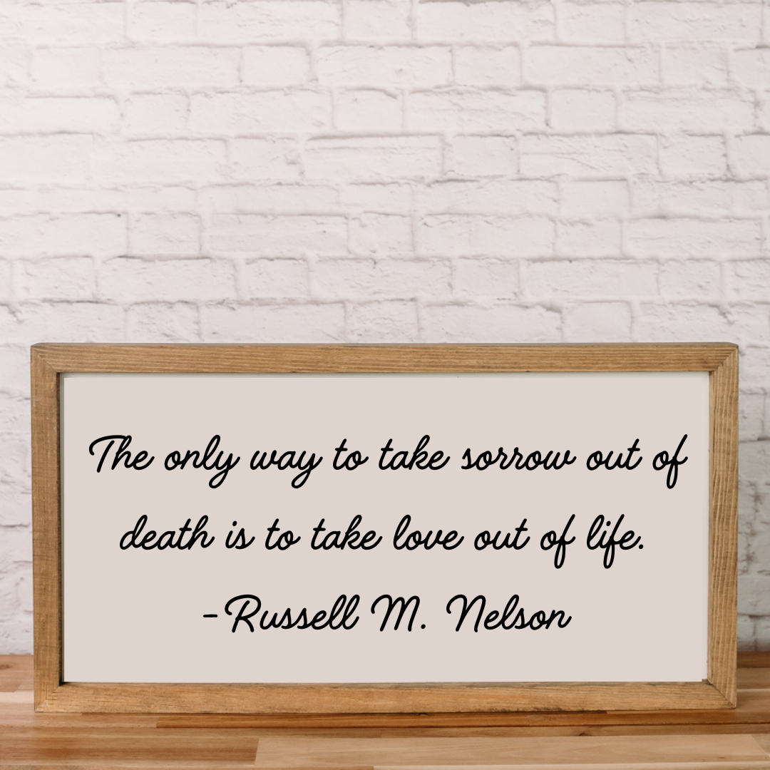 Russell M. Nelson Quote | 11x21 inch | Wood Framed Sign