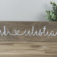 Think Celestial | 4x16 inch Wood Sign-Script with heart
