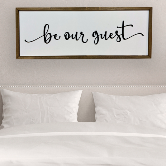 Be Our Guest | 13x35 inch Wood Sign