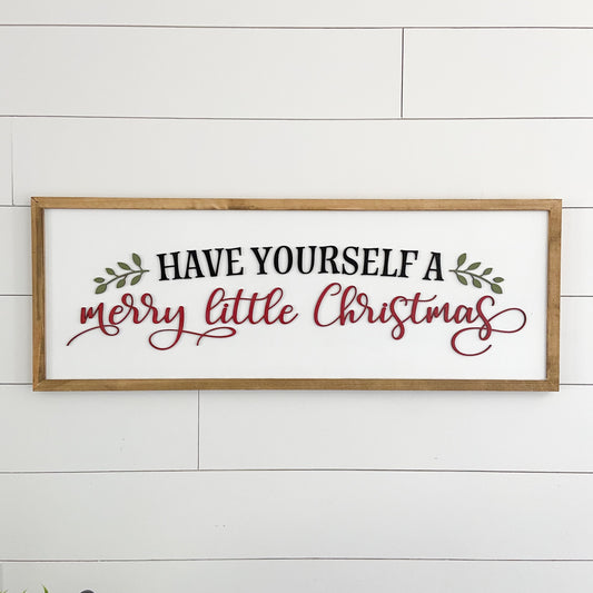 Have Yourself a Merry Little Christmas | 13x35 inch Wood Sign | Christmas Farmhouse Sign