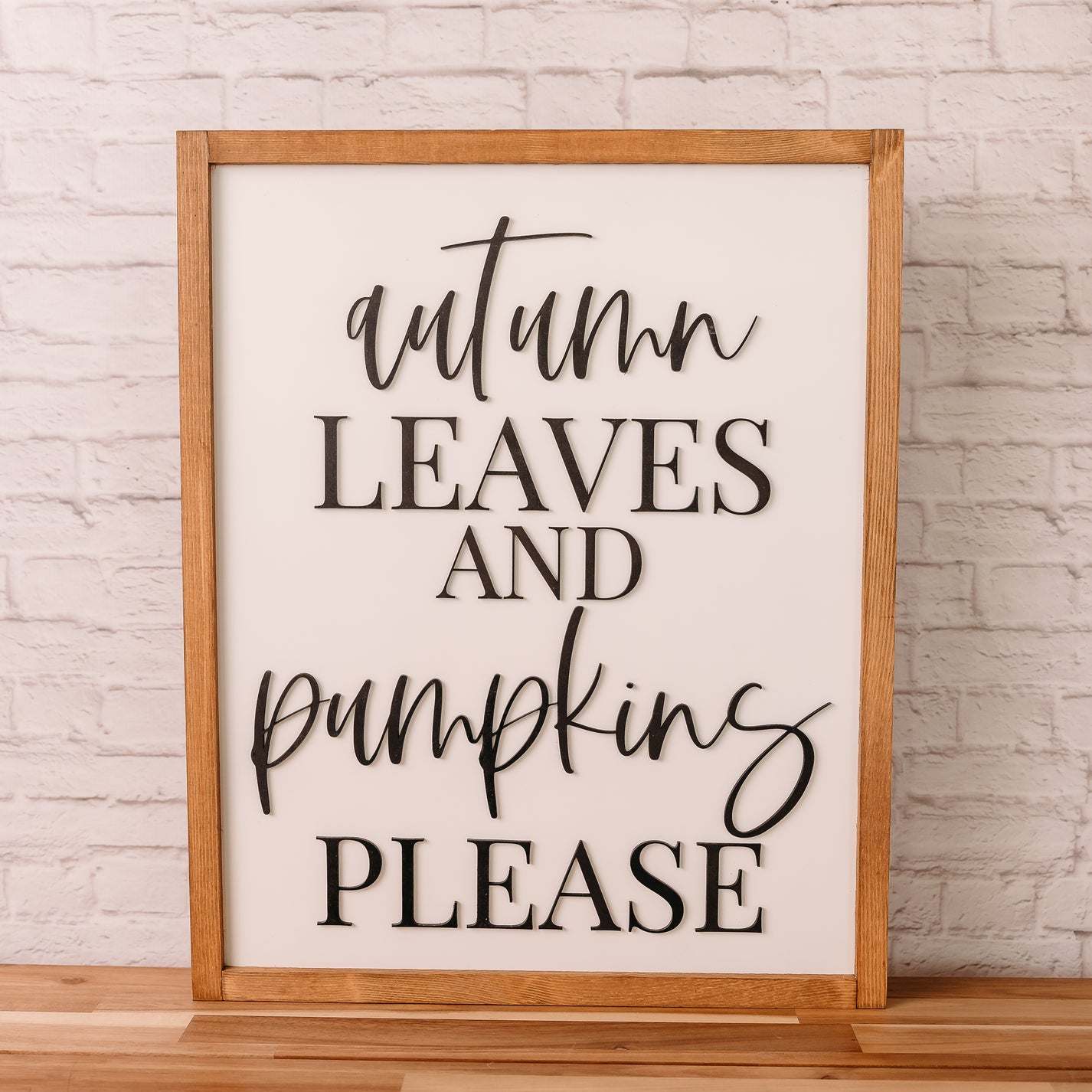 Autumn Leaves and Pumpkins Please I 17x21 Wood Sign – The Handmade Sign Co.