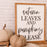 Autumn Leaves and Pumpkins Please I 17x21 Wood Sign