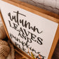Autumn Leaves and Pumpkins Please I 17x21 Wood Sign