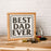 Best Dad Ever | 11x11 inch Wood Sign | Father Day Sign