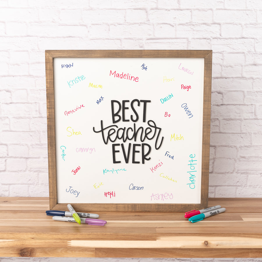 Write-On Teacher Appreciation Sign | Best Teacher Ever 16x16 inch Wood Sign