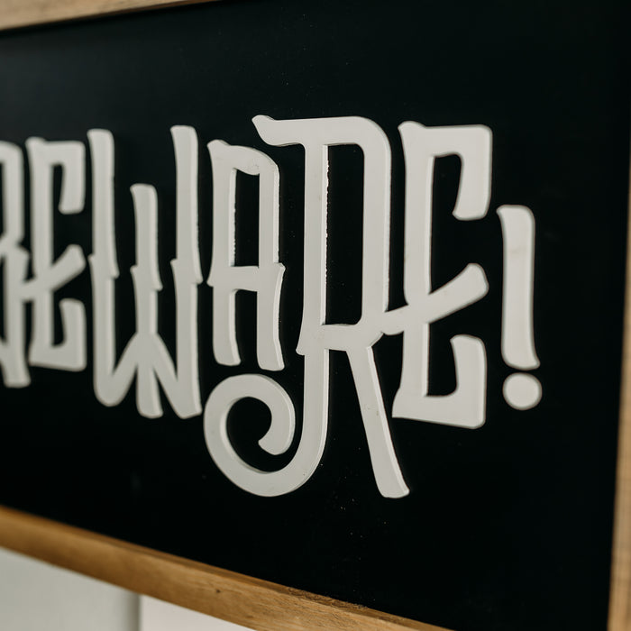 Beware! | Halloween Collection | 11x16 inch Wood Sign