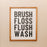 Brush Floss Flush Wash | 17x21 inch Wood Sign | Bathroom Sign | Kids Bathroom Sign