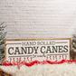 Hand Rolled Candy Canes | 13x35 inch Wood Sign | Christmas Sign