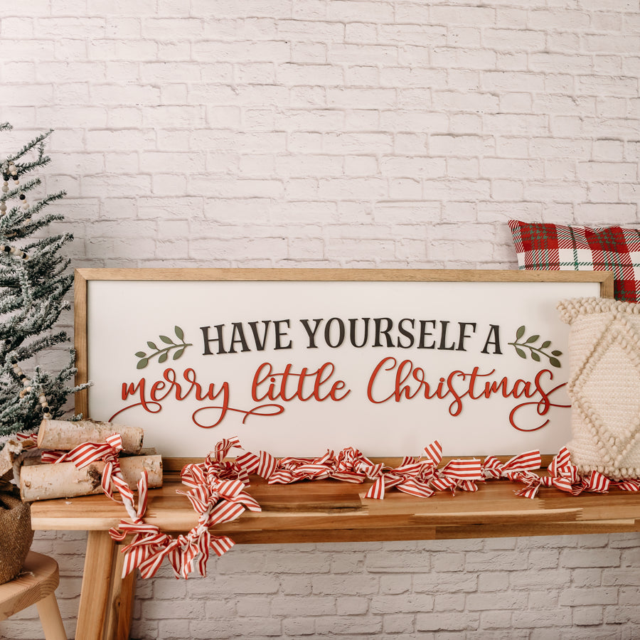 Have Yourself a Merry Little Christmas | 13x35 inch Wood Sign | Christmas Farmhouse Sign