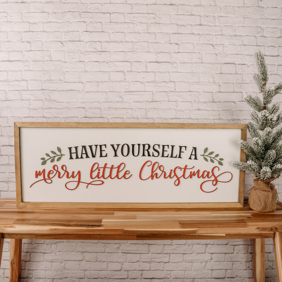 Have Yourself a Merry Little Christmas | 13x35 inch Wood Sign | Christmas Farmhouse Sign